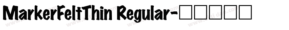 MarkerFeltThin Regular字体转换